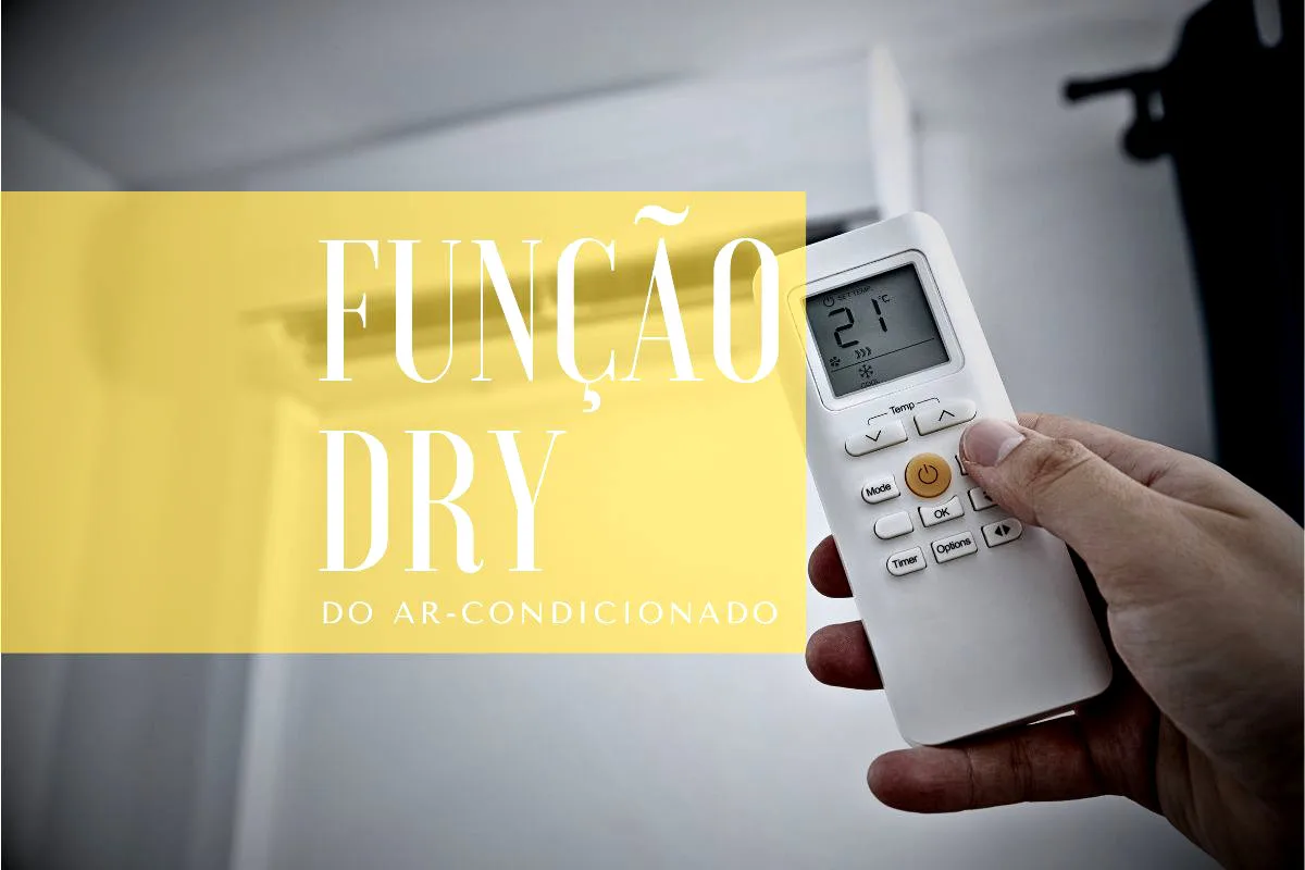 Função Dry - Reduzir a Umidade com Ar Condicionado